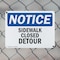 Signmission Sidewalk Closed Detour OSHA Notice Sign, Plastic, 10in W x 7in L, 2PK OS-2PACK-NS-P-710-L-18324 - alternate 5